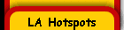 LA Hotspots