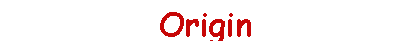 Origin